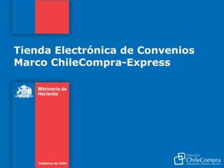 Tienda Electrónica de Convenios Marco ChileCompra-Express 