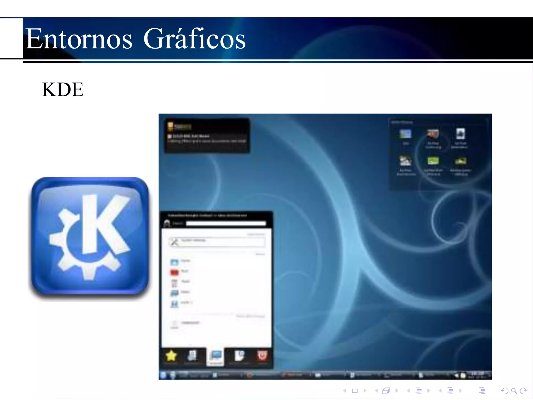Entornos Gr´aficos
KDE
 