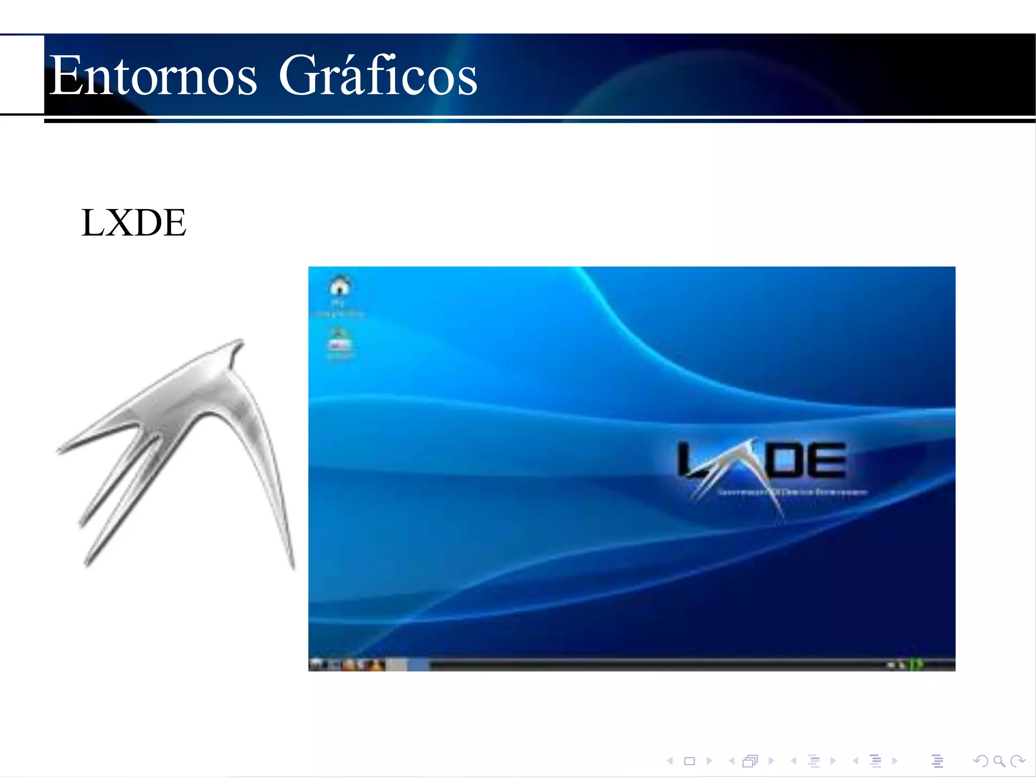 Entornos Gr´aficos
LXDE
 