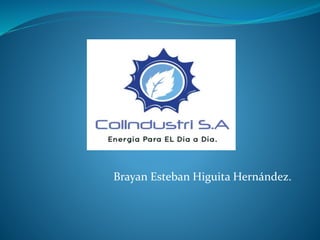 Brayan Esteban Higuita Hernández.
 