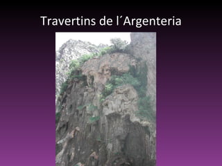 Travertins de l´Argenteria 