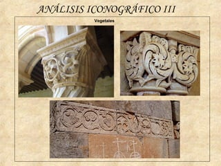 ANÁLISIS ICONOGRÁFICO III
Vegetales
 