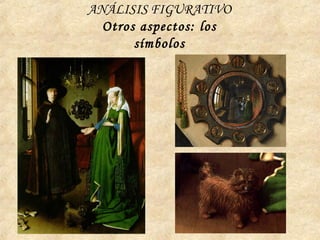 ANÁLISIS FIGURATIVO
Otros aspectos: los
símbolos
 