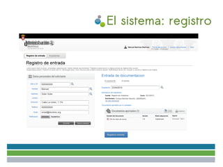 El sistema: registro
 