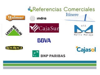 Referencias Comerciales
 