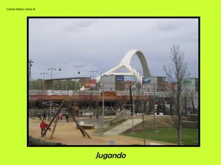 Carlota Melero Sexto B
Jugando
 