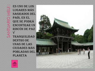 Es uno de los
lugares más
sagrados del
país, en el
que se podrá
encontrar un
rincón de paz
y
tranquilidad
dentro de
unas de las
ciudades más
pobladas del
planeta
 