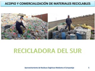ACOPIO Y COMERCIALIZACIÓN DE MATERIALES RECICLABLES
 