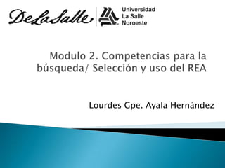 Lourdes Gpe. Ayala Hernández
 