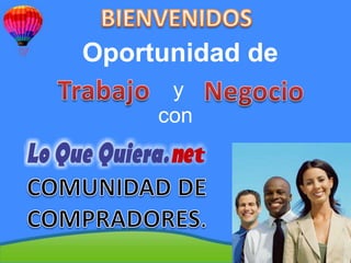 Oportunidad de
      y
     con
 