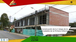 Construcción de la 2 etapa de la
Ciudadela de la Primera Infancia
 