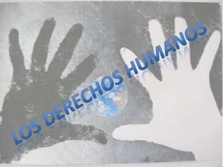 LOS derechos Humanos 