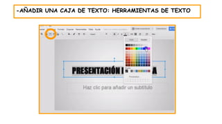 -AÑADIR UNA CAJA DE TEXTO: HERRAMIENTAS DE TEXTO
 