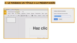 2- LE PONEMOS UN TÍTULO A LA PRESENTACIÓN
 