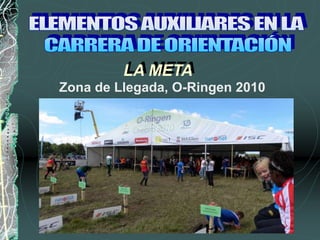 LA META
Zona de Llegada, O-Ringen 2010
 