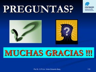 PREGUNTAS? MUCHAS GRACIAS !!! 