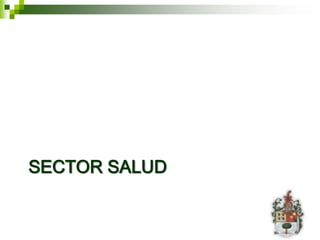 SECTOR SALUD
 