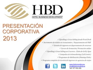 www.hbdconsulting.es
info@hbdconsulting.es
Telf. 977 652 408
 