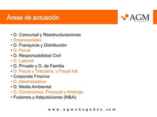Áreas de actuación

 • D. Concursal y Reestructuraciones
 • Empresariales
 • D. Franquicia y Distribución
 • D. Penal
 • D...