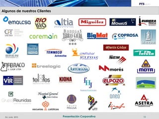 Algunos de nuestros Clientes

Título de la diapositiva




  Ed. Junio 2010               Presentación Corporativa   18
 