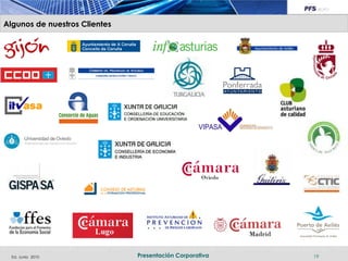 Algunos de nuestros Clientes

Título de la diapositiva




  Ed. Junio 2010               Presentación Corporativa   19
 