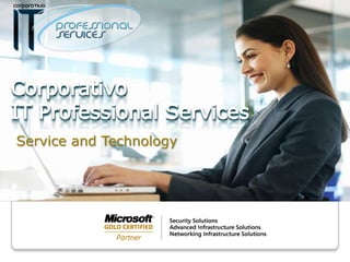 Corporativo IT Professional Services Service and Technology 