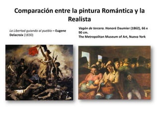 El nuevo sentido práctico de la vida y la conciencia por parte de los artistas,  de los terribles problemas sociales de la industrialización.