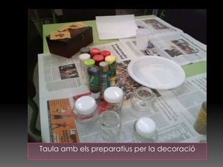 Taula ambelspreparatius per la decoració