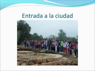 Entrada a la ciudad
 