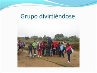 Grupo divirtiéndose
 