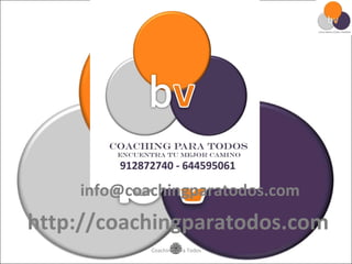 [email_address] http://coachingparatodos.com 