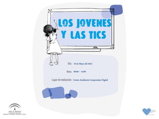 19 de Mayo del 2012

09:00 – 14:00

Centro Andalucía Compromiso Digital
 
