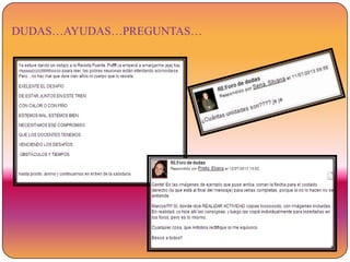 DUDAS…AYUDAS…PREGUNTAS…

 