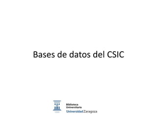 Bases de datos del CSIC
 