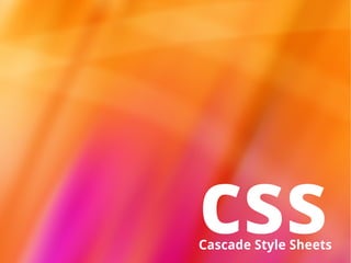 css Cascade Style Sheets 
