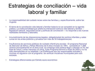 Legislación vigente sobre trabajo y seguridad social desde la perspectiva de la equidad y corresponsabilidad Artículo 338. El Estado reconocerá el valor económico del trabajo del hogar como fuente de riqueza y deberá cuantificarse en las cuentas públicas. 