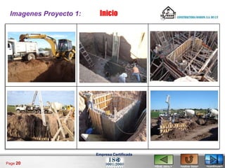 Imagenes Proyecto 1:     Inicio




                        Empresa Certificada

Page 20
                                              <Gral. obra.>   <volver lista>   <continuar>
 