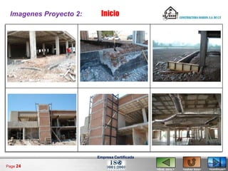 Imagenes Proyecto 2:     Inicio




                        Empresa Certificada

Page 24
                                              <Gral. obra.>   <volver lista>   <continuar>
 