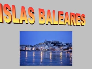 ISLAS BALEARES