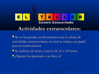 AAccttiivviiddaaddeess eexxttrraaeessccoollaarreess:: 
 SSee ooss hhaa ppaassaaddoo uunn ddooccuummeennttoo ccoonn llaa o...