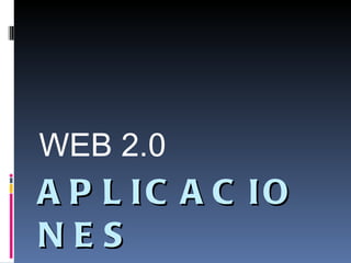 APLICACIONES WEB 2.0 