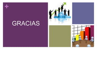 + 
GRACIAS 
