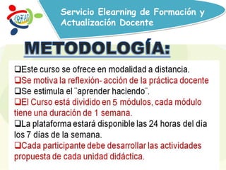 Servicio Elearning de Formación y
Actualización Docente
 