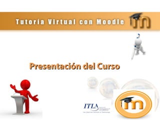 Presentación del Curso

 