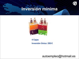 Inversión mínima 4 Cajas Inversión Única: 250 €  Inversión mínima [email_address] 