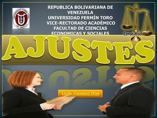 REPUBLICA BOLIVARIANA DE
        VENEZUELA
UNIVERSIDAD FERMÍN TORO
VICE-RECTORADO ACADÉMICO
   FACULTAD DE CIENCIAS
  ECONOMICAS Y SOCIALES    Estabilidad
 