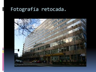 Fotografía retocada.
 