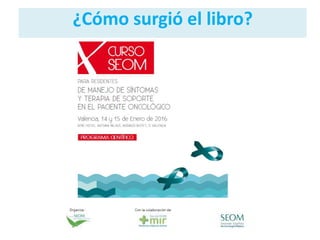 ¿Cómo surgió el libro?
 