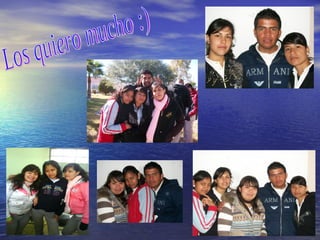 Los quiero mucho :) 