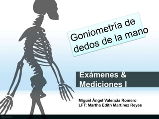 Exámenes &
Mediciones I
Miguel Ángel Valencia Romero
LFT: Martha Edith Martínez Reyes
 